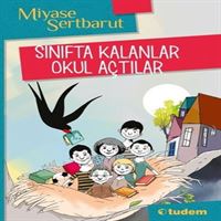 TUDEM HİKAYE SINIFTA KALANLAR OKUL AÇTILAR İADESİZ 1