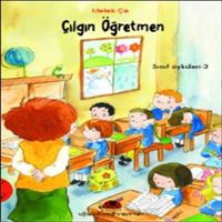 UĞURBÖCEĞİ HİKAYE SINIF ÖYKÜLERİ-3: ÇILGIN ÖĞRETMEN 1