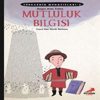 ERDEM TÜRKÇENİN MUHAFIZLARI 3  MUTLULUK BİLGİSİ 1