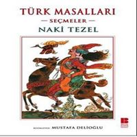 BILGE HİKAYE TÜRK MASALLARI SEÇMELER 1