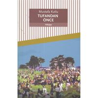 DERGAH HİKAYE TUFANDAN ÖNCE 1