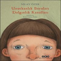 YAPI KREDİ HİKAYE UNUTKANLIK BORULARI DALGINLIK KANALLARI 1