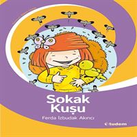 TUDEM HİKAYE SOKAK KUŞU - UÇURTMANIN GÖZLERİ İADESİZ 1