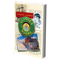 DOĞAN HİKAYE ULYSSES MOORE-13: ZAMAN GEMİSİ 1