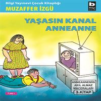 BİLGİ HİKAYE YAŞASIN KANAL ANNEANNE 1