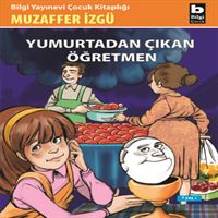 BİLGİ YUMURTADAN ÇIKAN ÖĞRETMEN 1