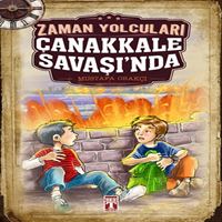 TİMAŞ ZAMAN YOLCULARI: ÇANAKKALE SAVAŞINDA 1