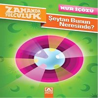 ALTIN HİKAYE ZAMANDA YOLCULUK: ŞEYTAN BUNUN NERESİNDE 1