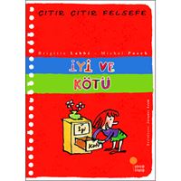 GÜNIŞIĞI ÇITIR ÇITIR FELSEFE 1 İYİ VE KÖTÜ 1