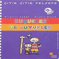GÜNIŞIĞI ÇITIR ÇITIR FELSEFE 24 KÜÇÜKLER VE BÜYÜKLER 1