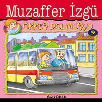 ÖZYÜREK HİKAYE ÖKKEŞ DİZİSİ-9: ÖKKEŞ DOLMUSÇU 1