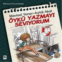 BİLGİ HİKAYE ÖYKÜ YAZMAYI SEVİYORUM 1