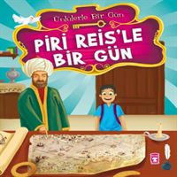 TİMAŞ HİKAYE ÜNLÜLERLE BİR GÜN: PİRİ REİSLE BİR GÜN 1