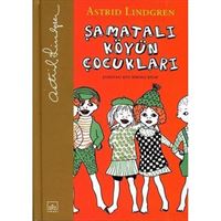 İTHAKİ HİKAYE ŞAMATALI KÖY-1 ŞAMATALI KÖYÜN ÇOCUKLARI CİLTLİ 1