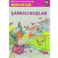 BİLGİ HİKAYE ŞARKICI KUŞLAR 1