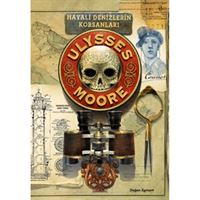 DOĞAN HİKAYE ULYSSES MOORE-15: HAYALI DENİZLERİN KORSANLARI 1