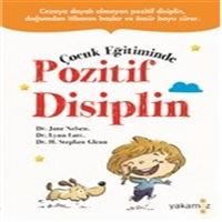 YAKAMOZ KİŞİSEL GELİŞİM ÇOCUK EĞİTİMİNDE POZİTİF DİSİPLİN 1
