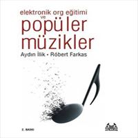 ARKADAŞ MÜZİK KİTABI ELEKTRONİK ORG EĞİTİMİ VE POPÜLER MÜZİKLER 1