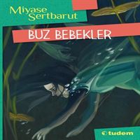 TUDEM ROMAN BUZ BEBEKLER İADESİZ 1