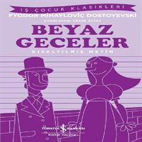 İŞ BANKASI BEYAZ GECELER KISALTILMIŞ METİN 1