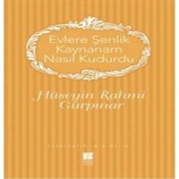 BILGE ROMAN EVLERE ŞENLİK KAYNANAM NASIL KUDURDU 1