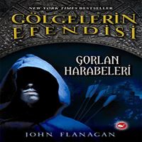 BEYAZ BALİNA ROMAN GÖLGELERİN EFENDİSİ-1: GORLAN HARABELERİ 1