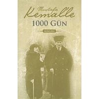 DÜNYA ROMAN MUSTAFA KEMALLE 1000 GÜN 1