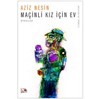 NESİN ROMAN MAÇINLI KIZ İÇİN EV 1