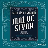 CAN ROMAN MAİ VE SİYAH (GÜNÜMÜZ TÜRKÇESI) 1