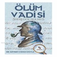 ANONİM ROMAN SHERLOCK HOLMES - ÖLÜM VADİSİ 1