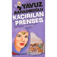 NESİL ROMAN SUNGUROĞLU: KAÇIRILAN PRENSES 1