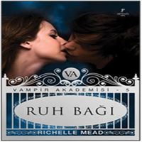 ARTEMIS ROMAN VAMPİR AKADEMİSİ -5: RUH BAĞI 1
