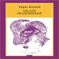 YAPI KREDİ ROMAN YILANI ÖLDÜRSELER 1