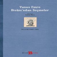 BEYAN ŞİİR YUNUS EMRE DİVANINDAN SEÇMELER 1