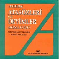 ALTIN ATASÖZLERİ VE DEYİMLER SÖZLÜĞÜ 1