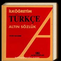 ALTIN İLKÖĞRETİM TÜRKÇE SÖZLÜK 1