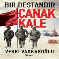 NESİL ROMAN BİR DESTANDIR ÇANAKKALE 1