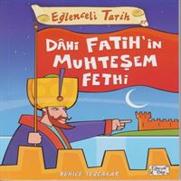 TİMAŞ TARİH KİTABI EĞLENCELİ TARİH-37: DAHİ FATİHİN MUHTEŞEM FETHİ 1