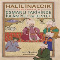 İŞ BANKASI TARİH KİTABI OSMANLI TARİHİNDE İSLAMİYET VE DEVLET 1