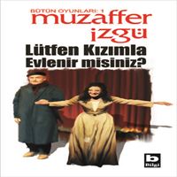 BİLGİ TİYATRO KİTABI LÜTFEN KIZIMLA EVLENİR MİSİNİZ 1