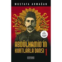 KETEBE İNCELEME ABDÜLHAMİDİN KURTLARLA DANSI-1 1