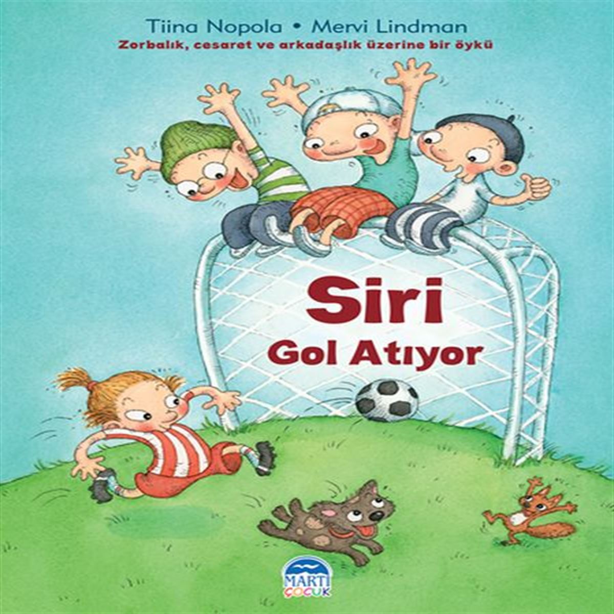 MARTI HİKAYE SİRİ GOL ATIYOR 1