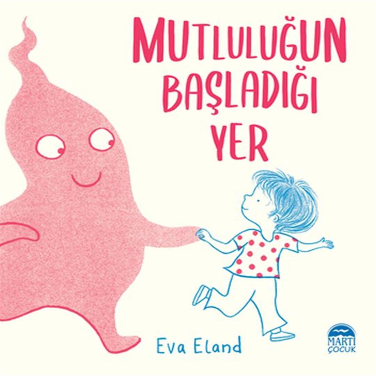 MARTI HİKAYE MUTLULUĞUN BAŞLADIĞI YER 1