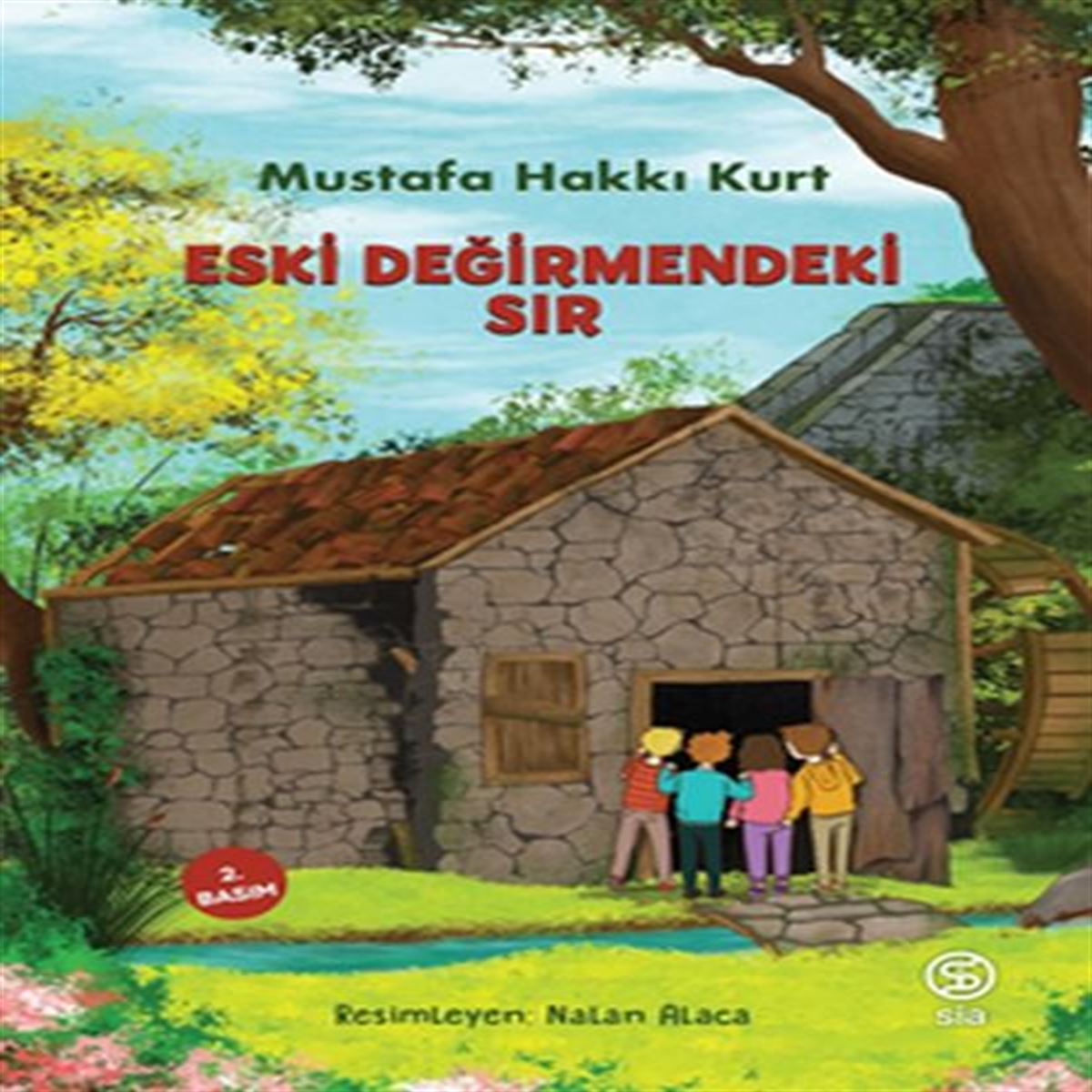 SİA ESKİ DEĞİRMENDEKİ SIR 1