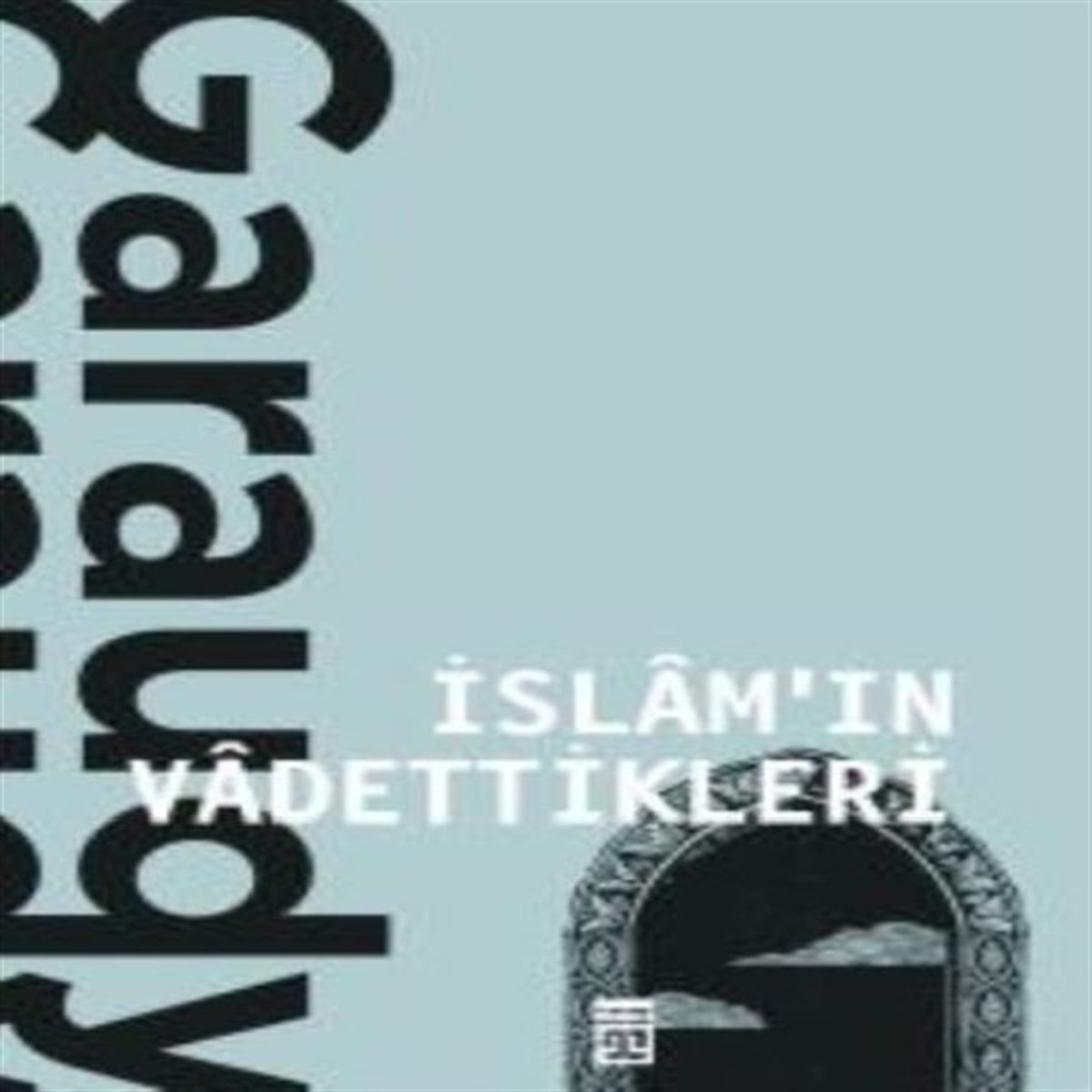 TİMAŞ İNCELEME KİTABI İSLAM IN VADETTİKLERİ 1