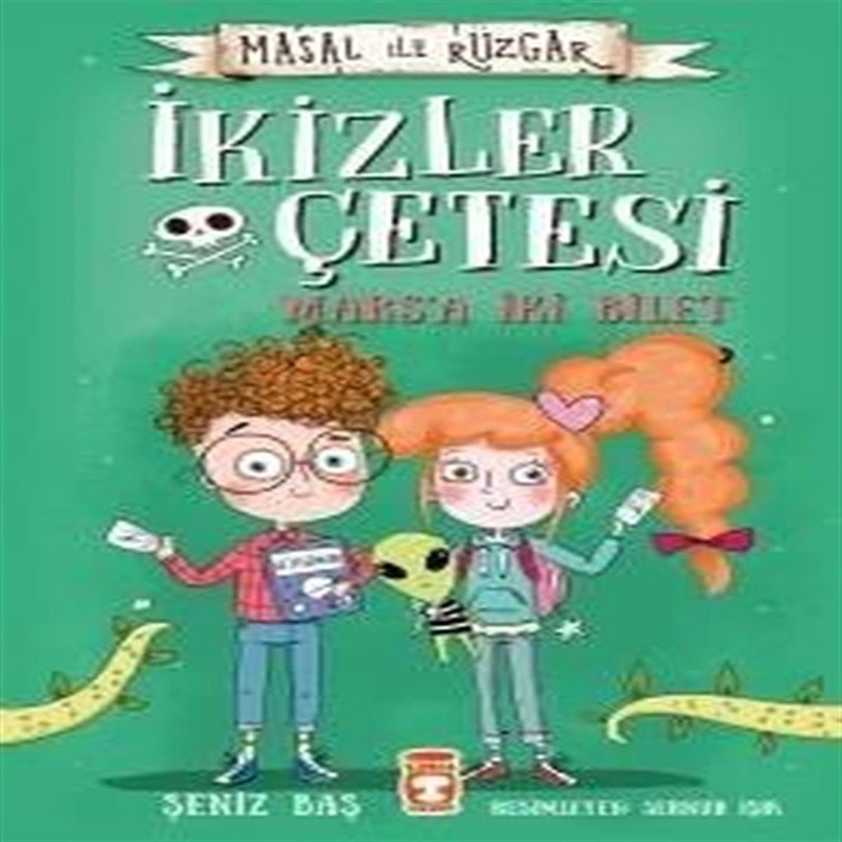 TİMAŞ HİKAYE MASAL İLE RÜZGAR İKİZLER ÇETESİ - MARSA İKİ BİLET 1