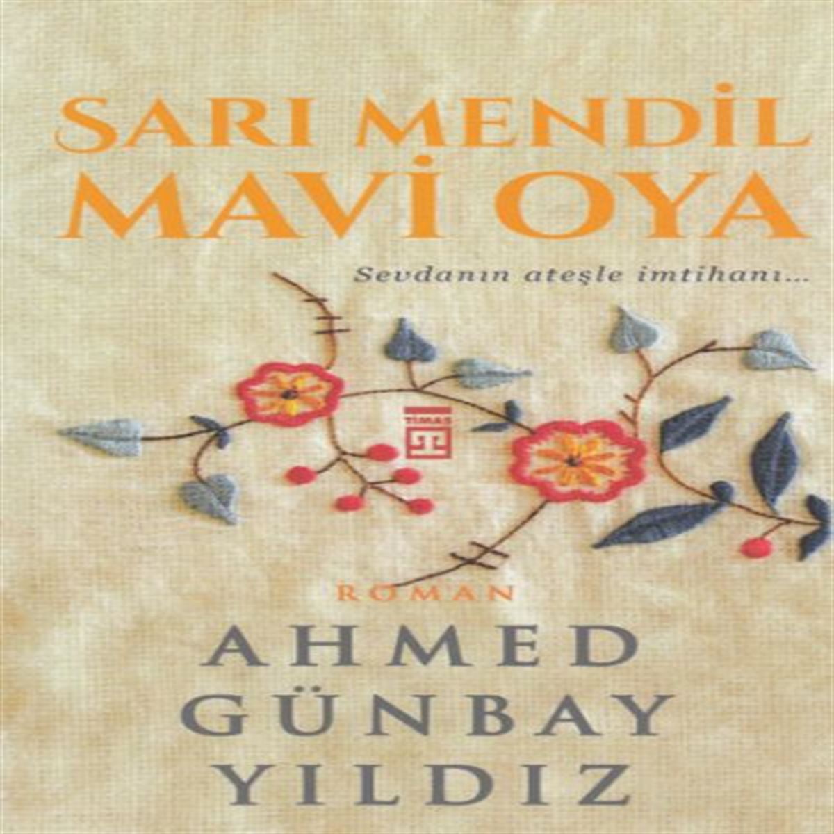 TİMAŞ HİKAYE SARI MENDİL MAVİ OYA 1