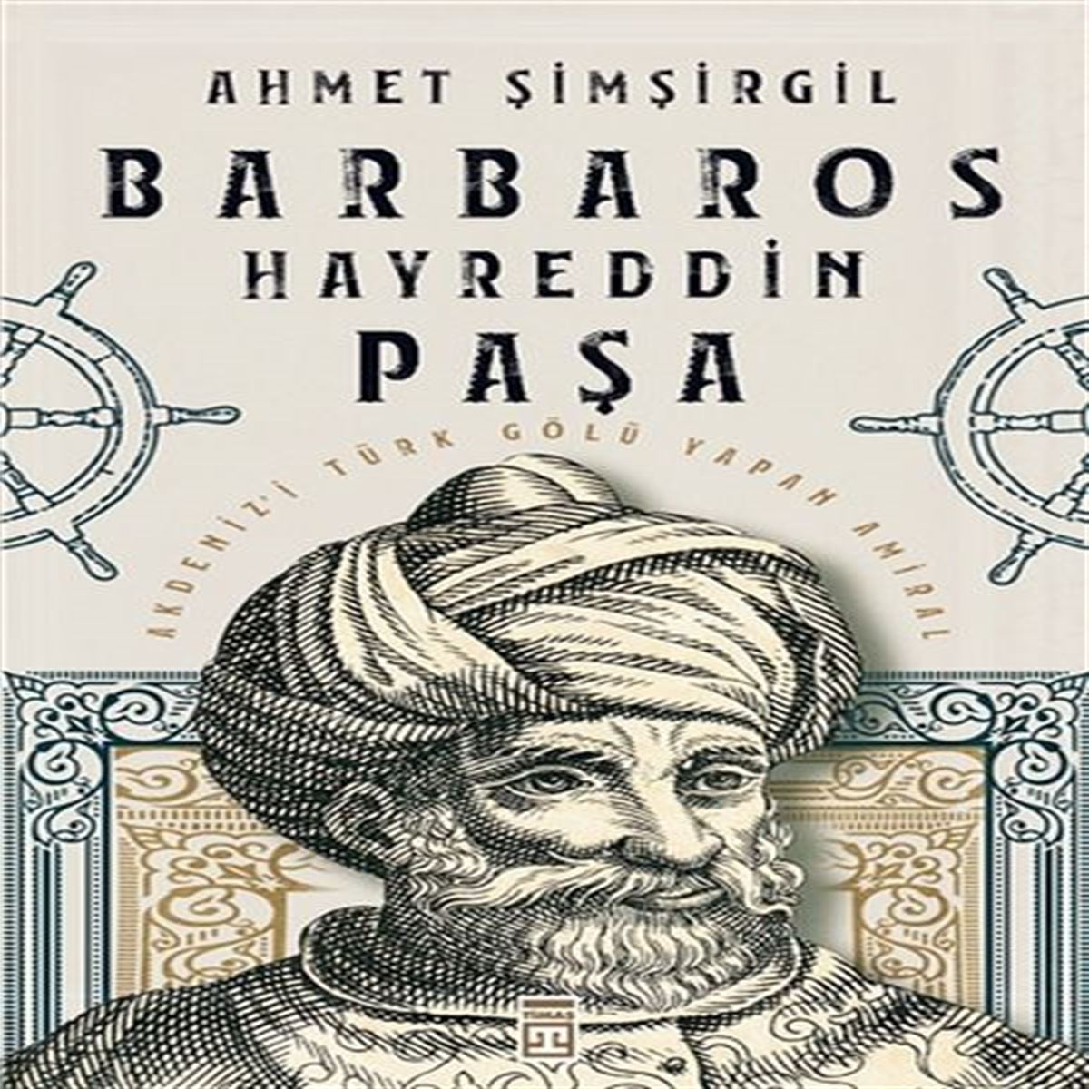 TİMAŞ BARBAROS HAYREDDİN PAŞA 1