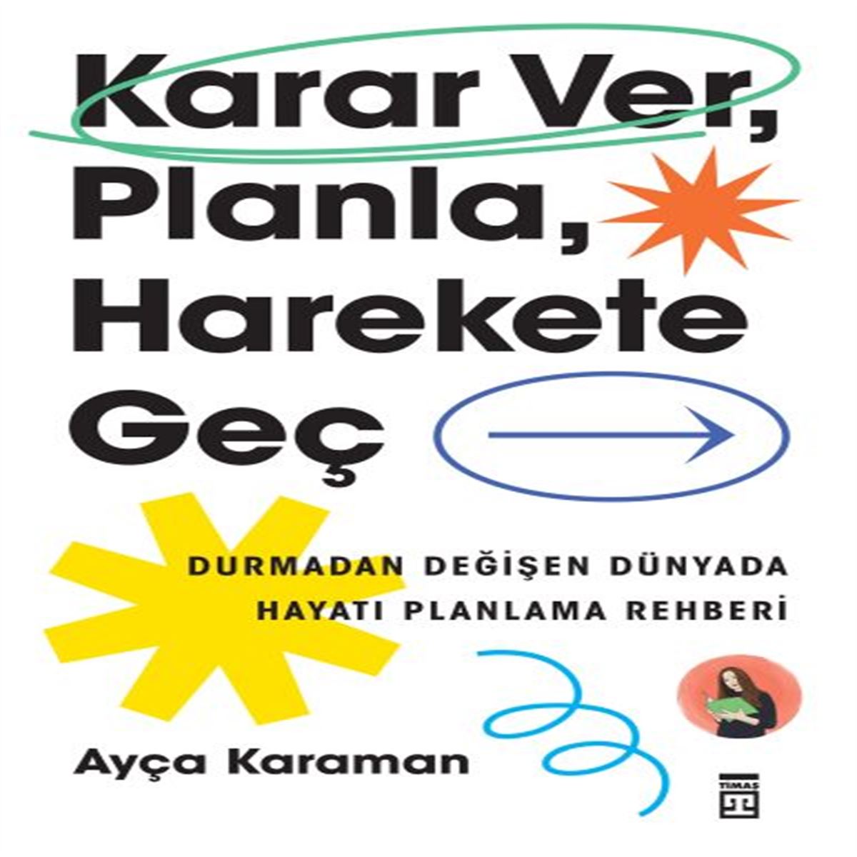 TİMAŞ KARAR VER PLANLA HAREKETE GEÇ 1