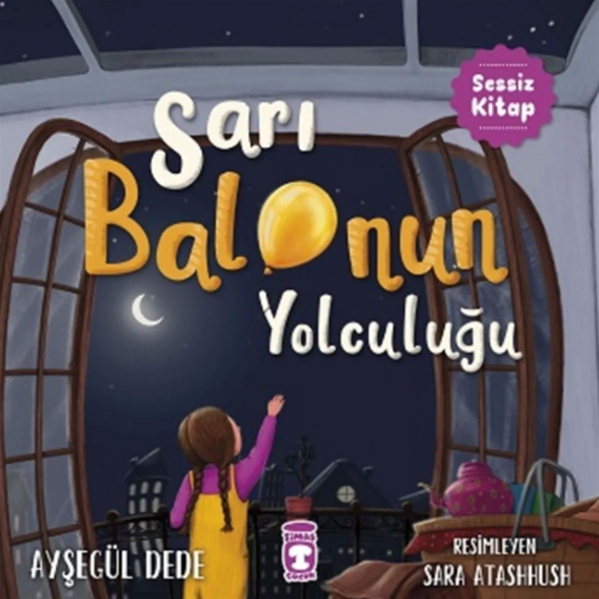 TİMAŞ SARI BALONUN YOLCULUĞU 1